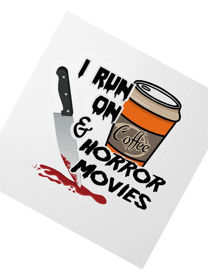 I Run on Horror Movies & Coffee Sticker product image (6)