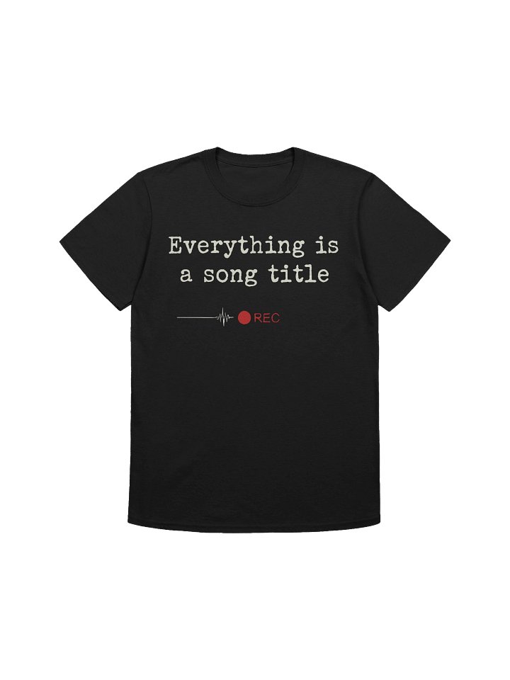 Everything is a song title product image (1)