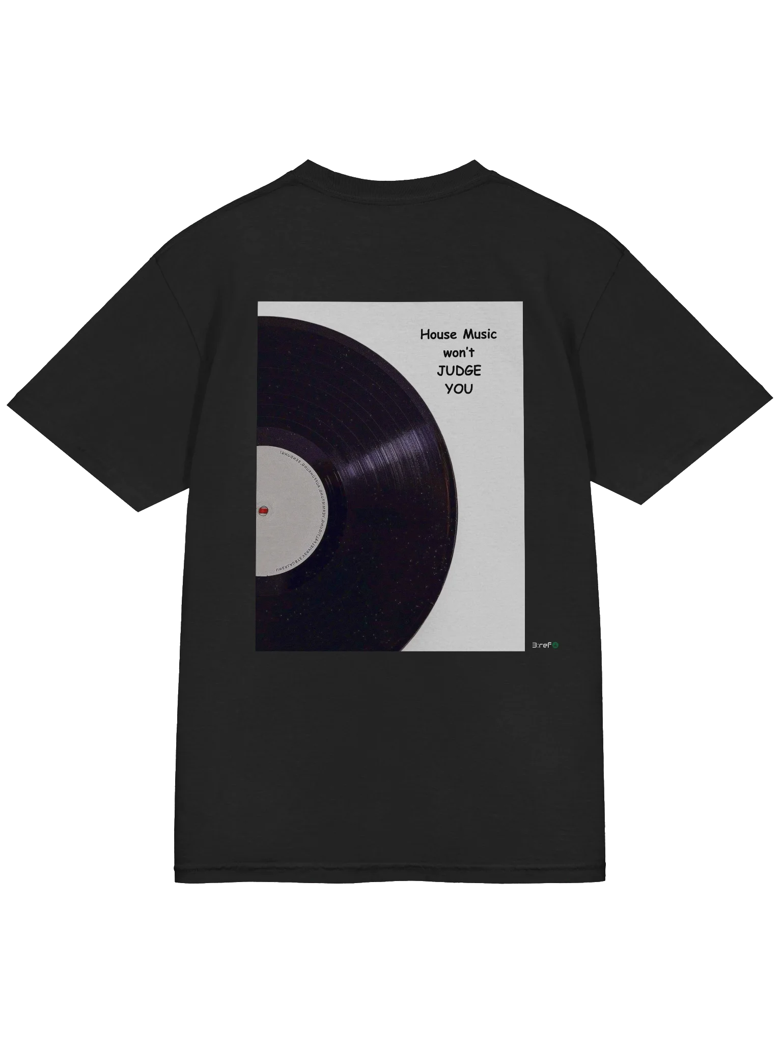 House Music Won't Judge you Tee product image (4)