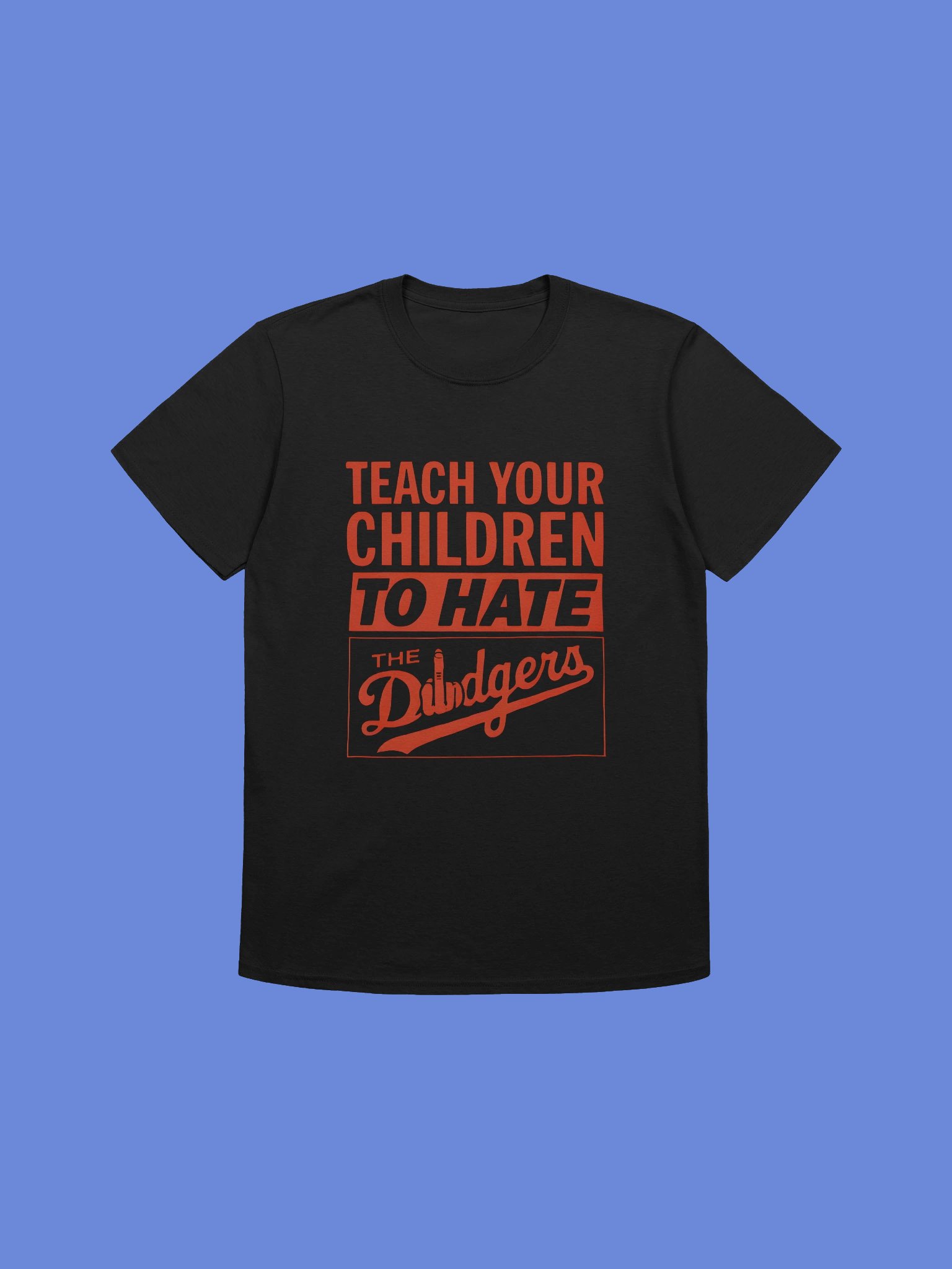 Teach Your Children To Hate The Dodgers Shirt product image (1)