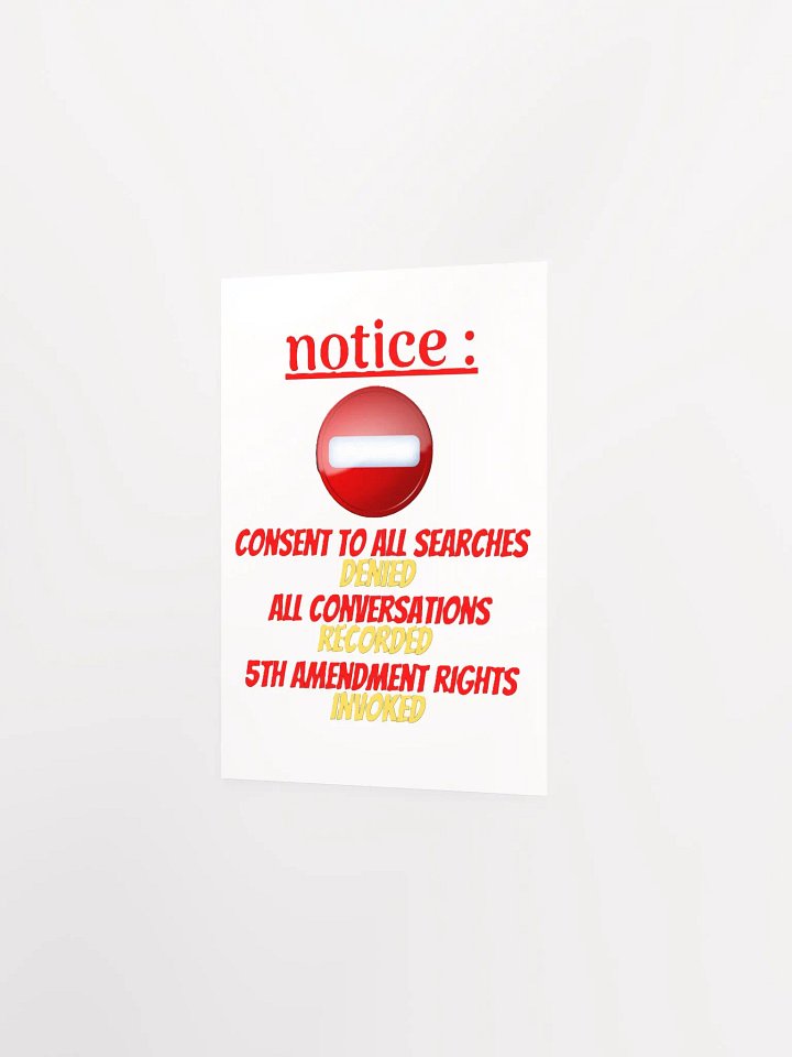 NOTICE : CONSENT TO ALL SEARCHES DENIED product image (11)