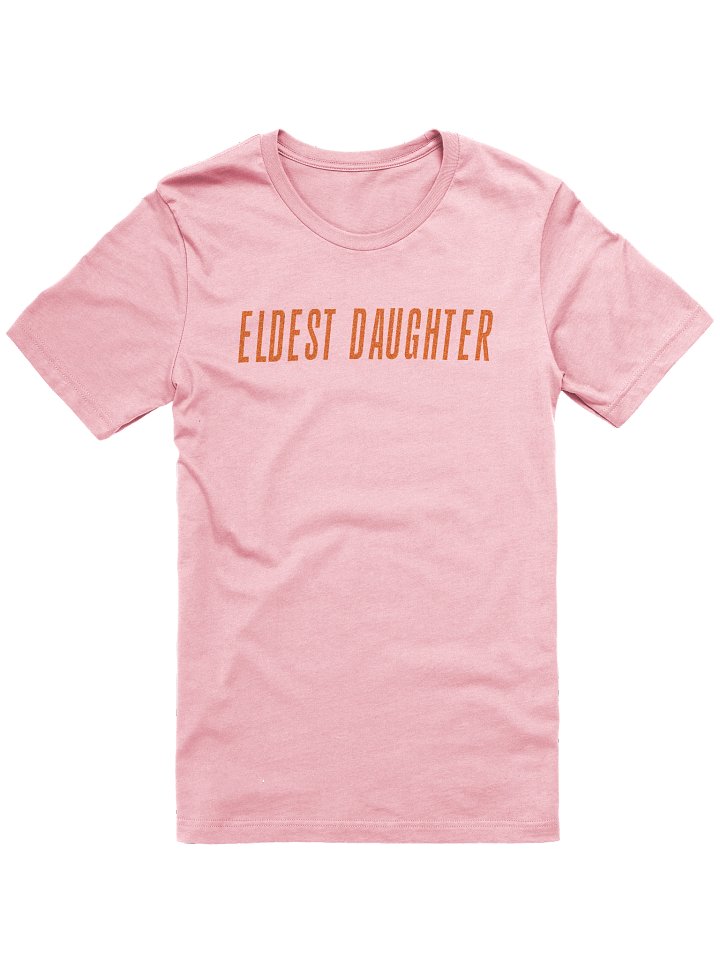 Eldest Daughter T-Shirt - Show Business Collection product image (2)