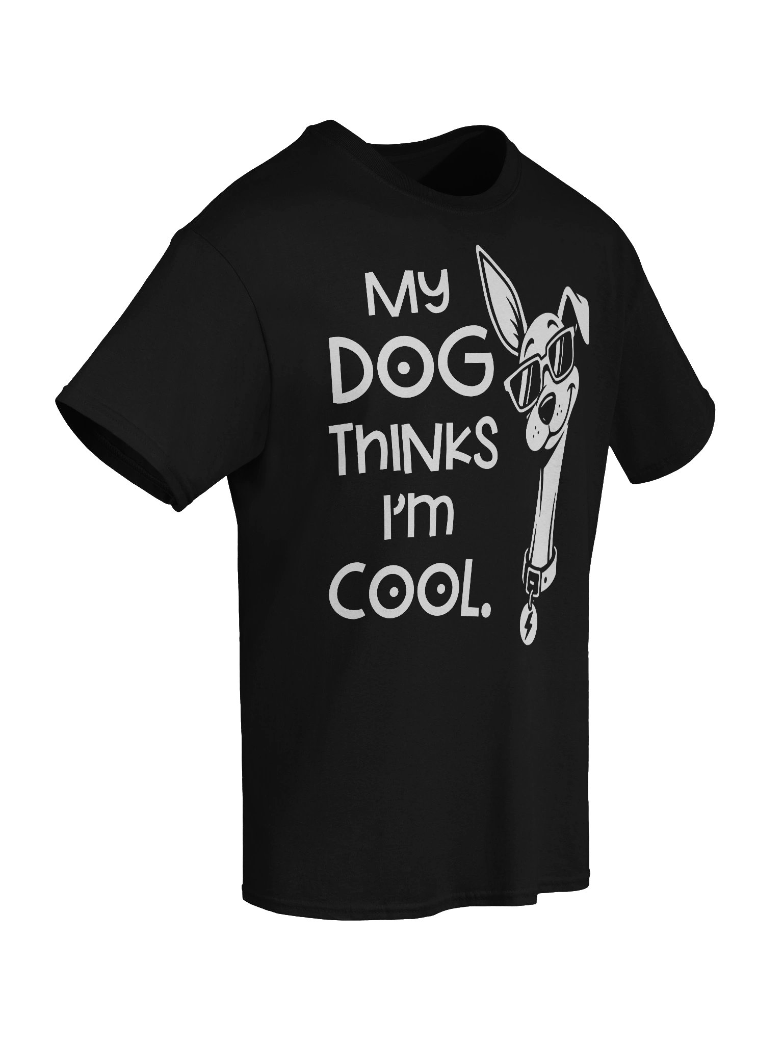 My Dog Thinks Im Cool Funny Lover T-Shirt product image (8)