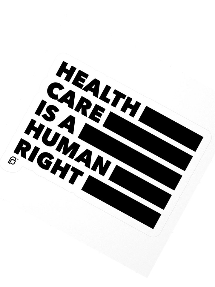 Health Care is a Human Right Sticker product image (2)