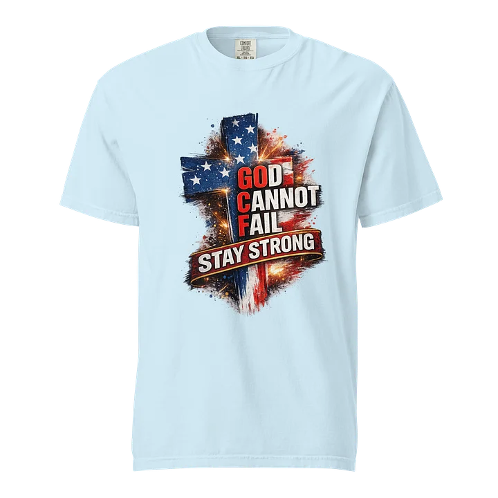GOD CANNOT FAIL—STAY STRONG product image (4)