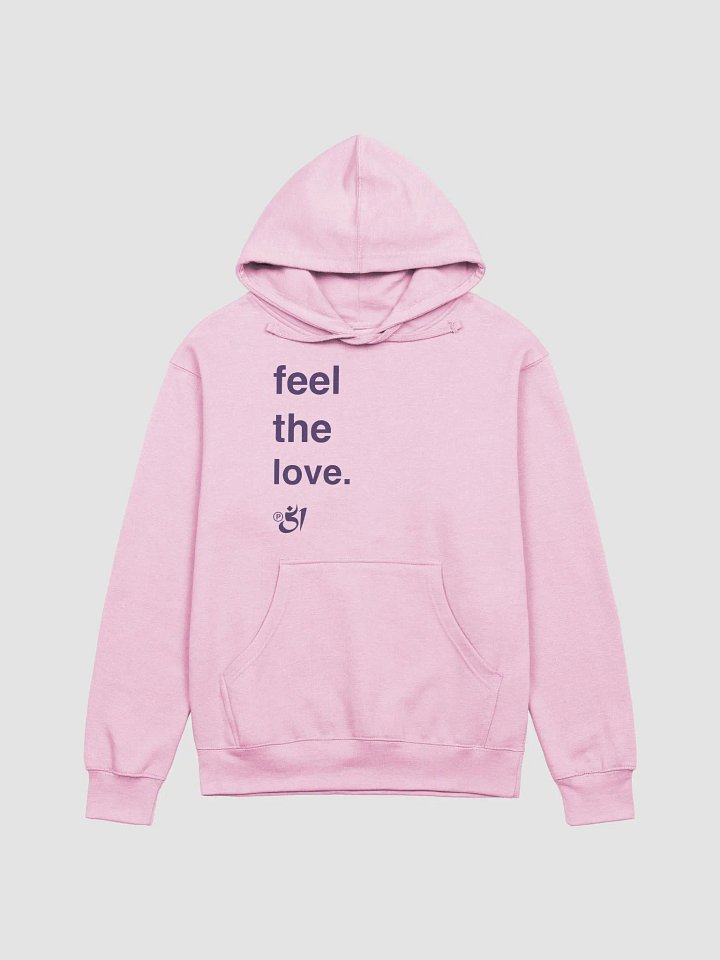 feel the love. hoodie product image (1)