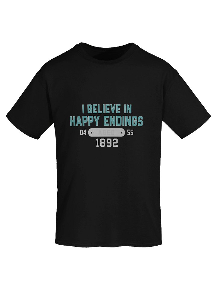 I Believe In Happy Endings Meaning Shirt product image (2)