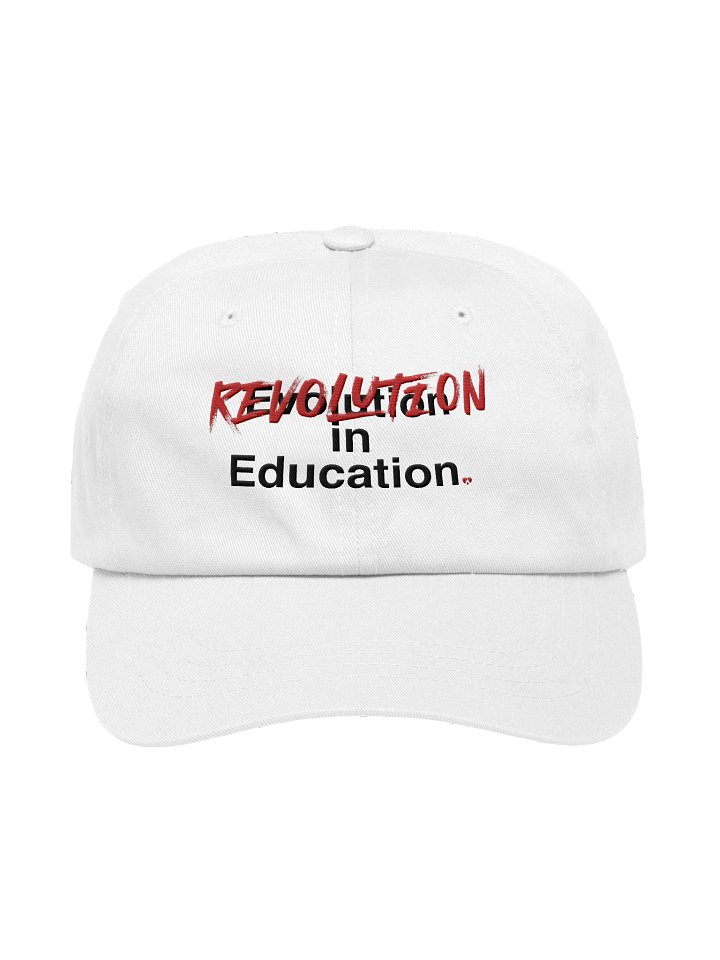 Revolution, not evolution, in Education - Cap product image (1)
