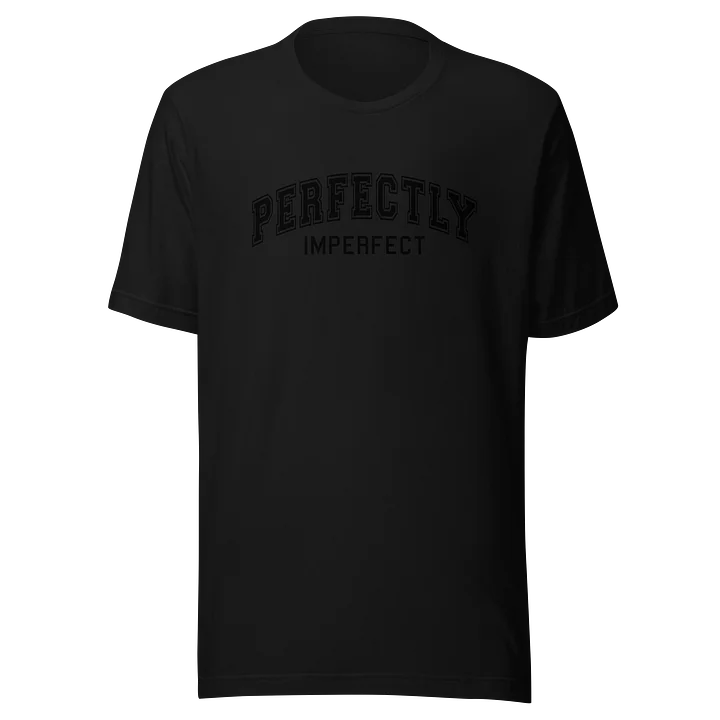 Perfectly Imperfect T-Shirt product image (2)