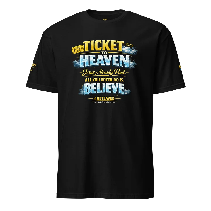 Ticket to Heaven Unisex T-Shirt product image (1)