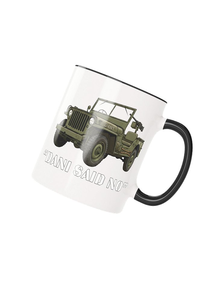 DANI SAID NO WW2 Jeep Ceramic Mug product image (13)