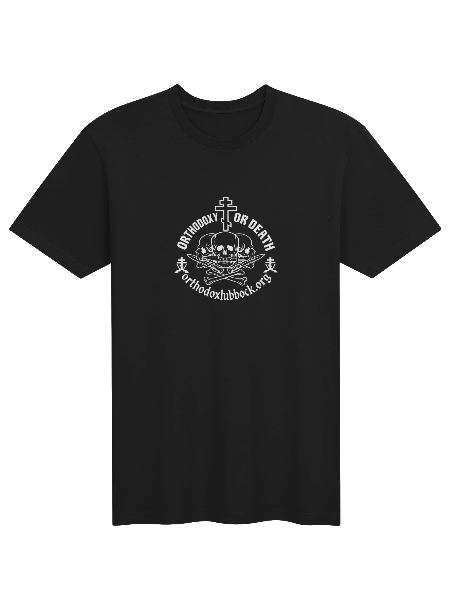 Orthodoxy or Death — Orthodox Lubbock T-Shirt