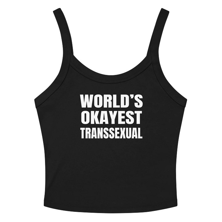 World's Okayest Transsexual Tank product image (2)