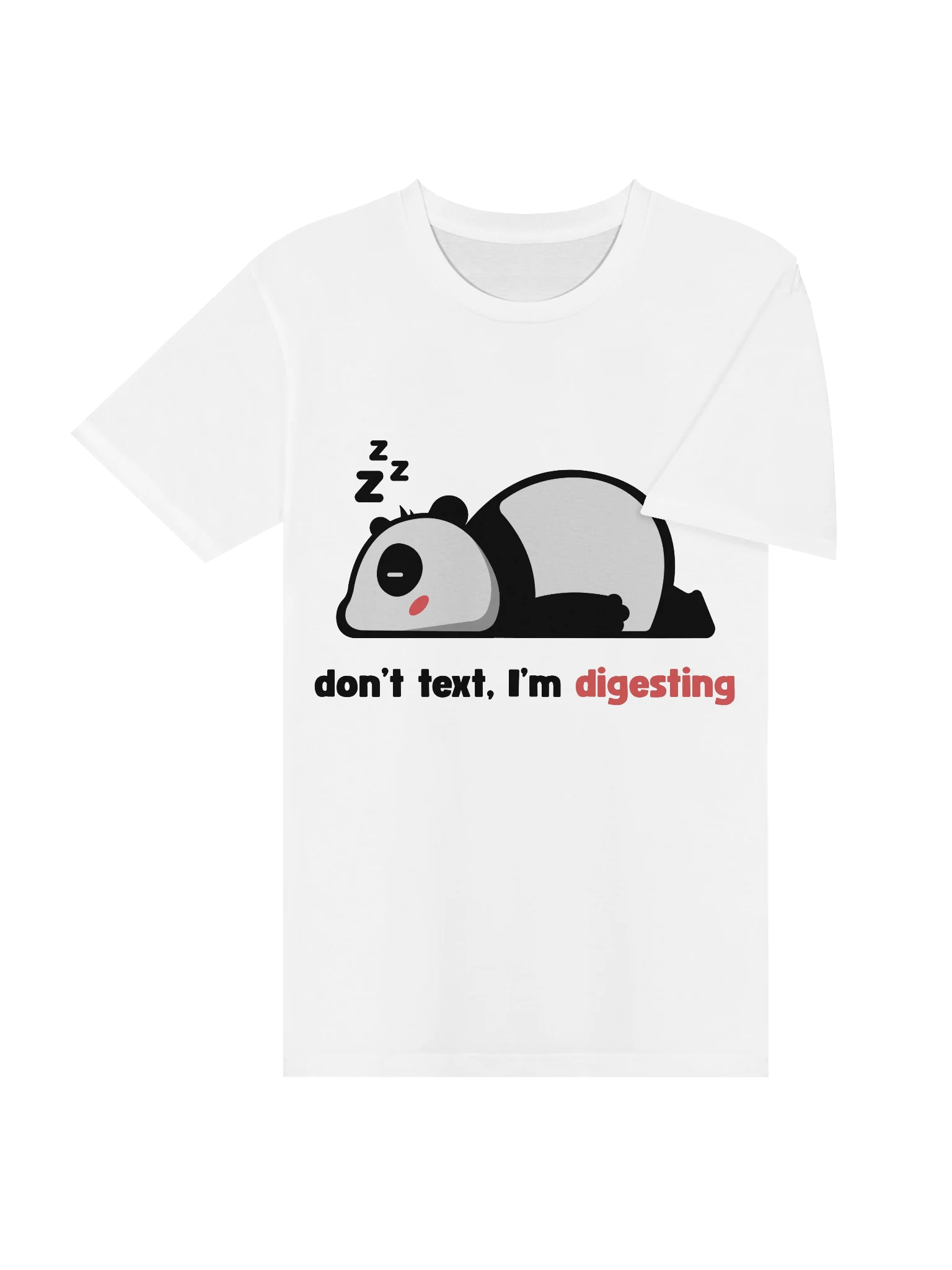 don’t text, I’m digesting T-Shirt product image (16)