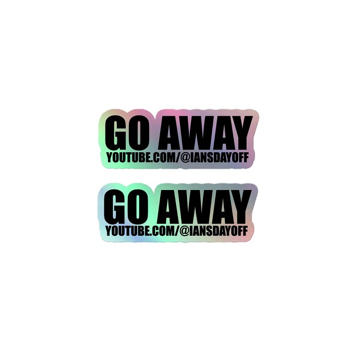 Go Away Sticker - Shiny product image (1)