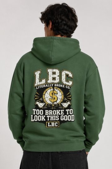 LBC Too Broke to Look This Good Hoodie product image (1)