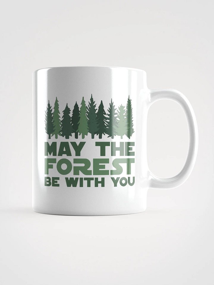 May the FOREST Be With You Ceramic White Glossy Coffee Tea Mug Cup 3 SIZES! Cafe Outdoors product image (1)