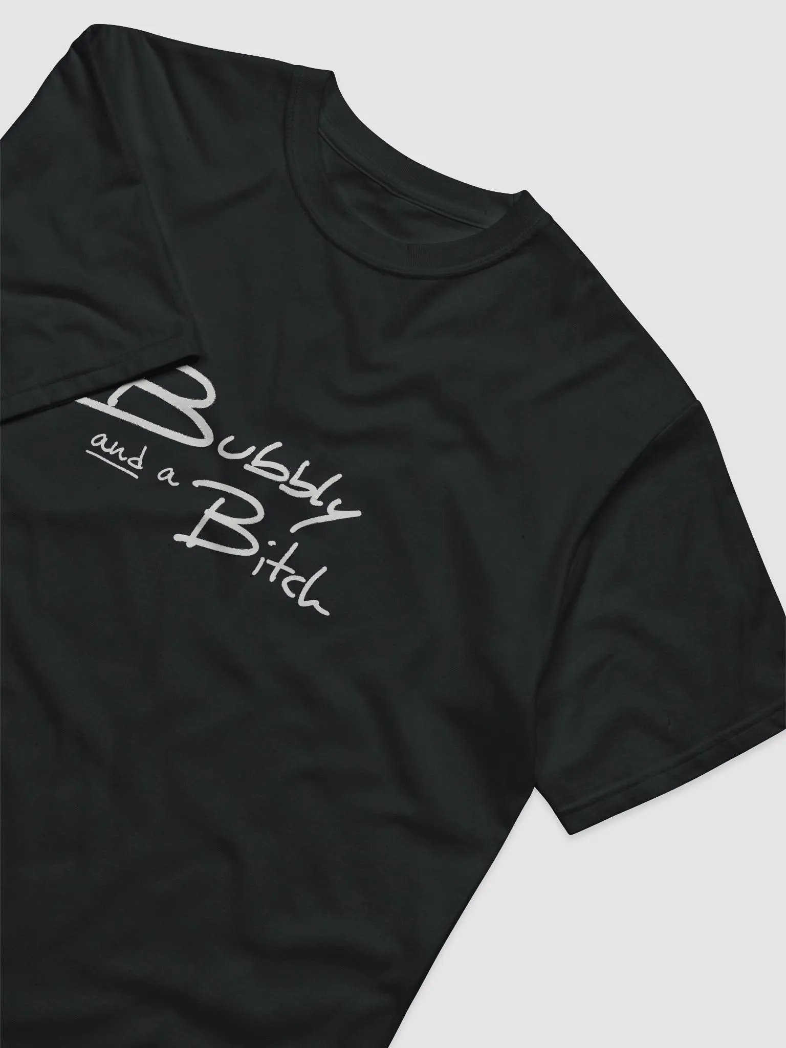 Bubbly and a B*tch cotton tee product image (1)