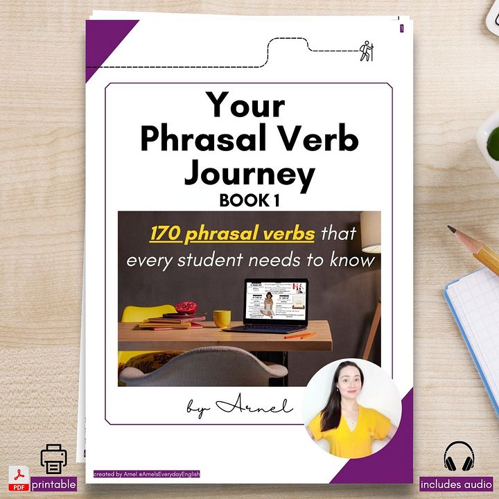 (PDF + Audio) BOOK 1: Your Phrasal Verb Journey | 170 phrasal verbs that every student needs to know product image (1)
