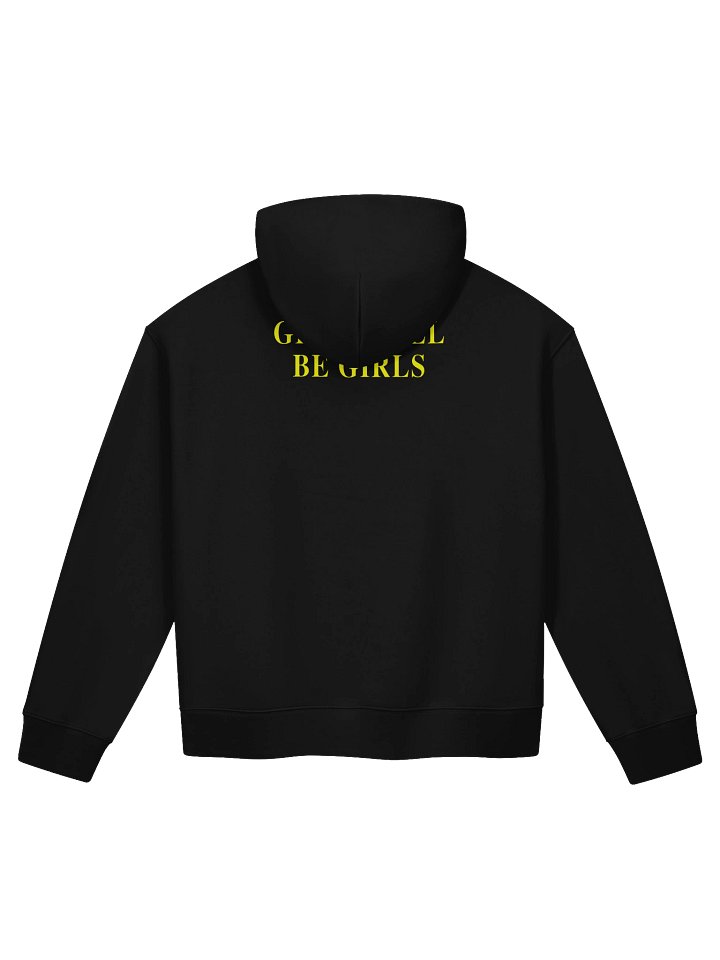 Girls Will Be Girls Hoodie — view 2