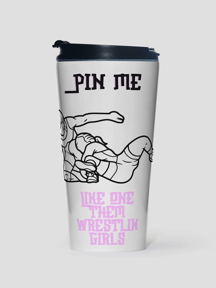 Pin me like one them wrestlin girls product image (1)