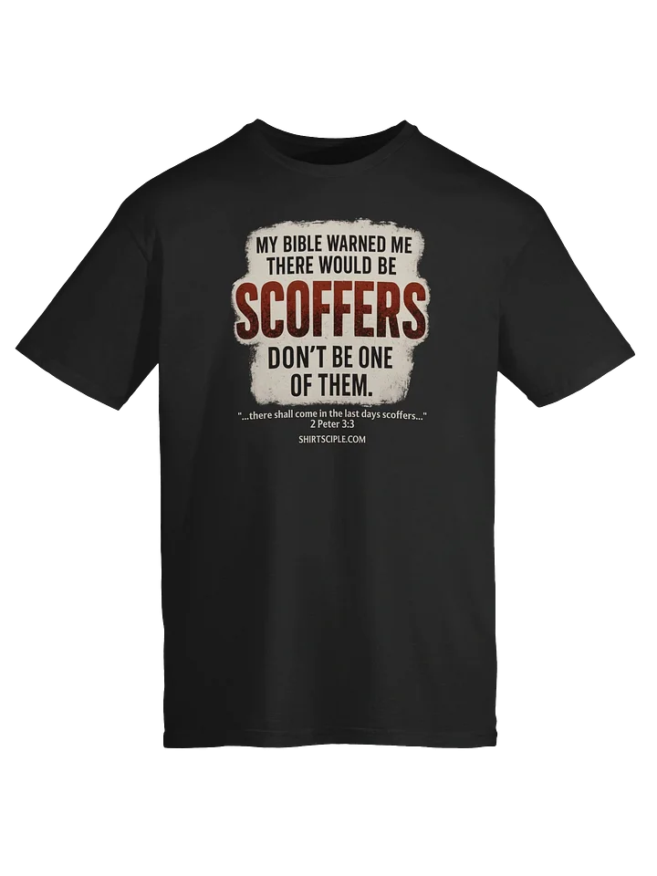 My Bible Warned Me There Would Be Scoffers T-Shirt product image (3)