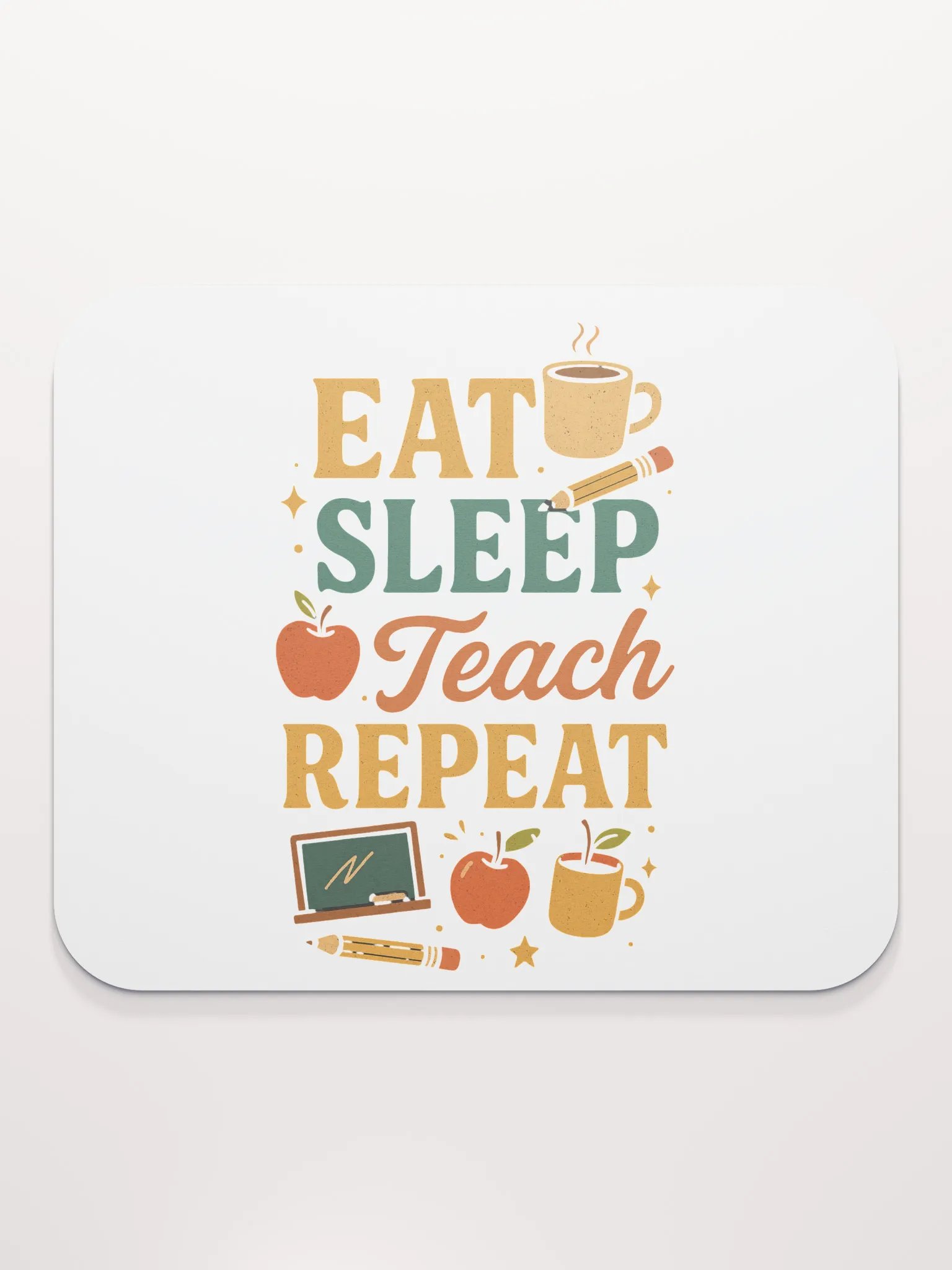 Eat Sleep Teach Repeat Mouse Pad – Desk Essential for Teachers product image (2)