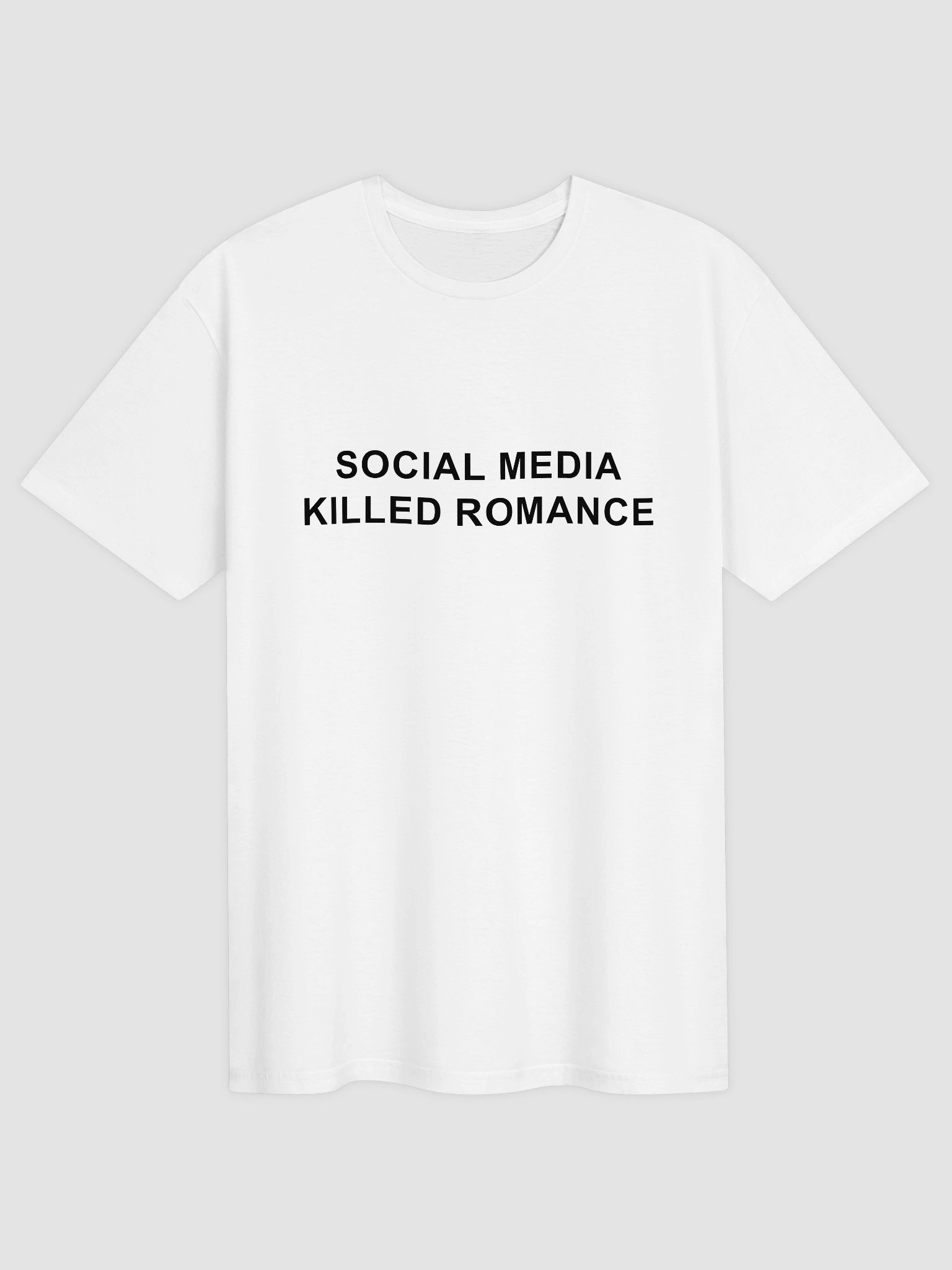 Social Media Killed Romance T-Shirt product image (3)