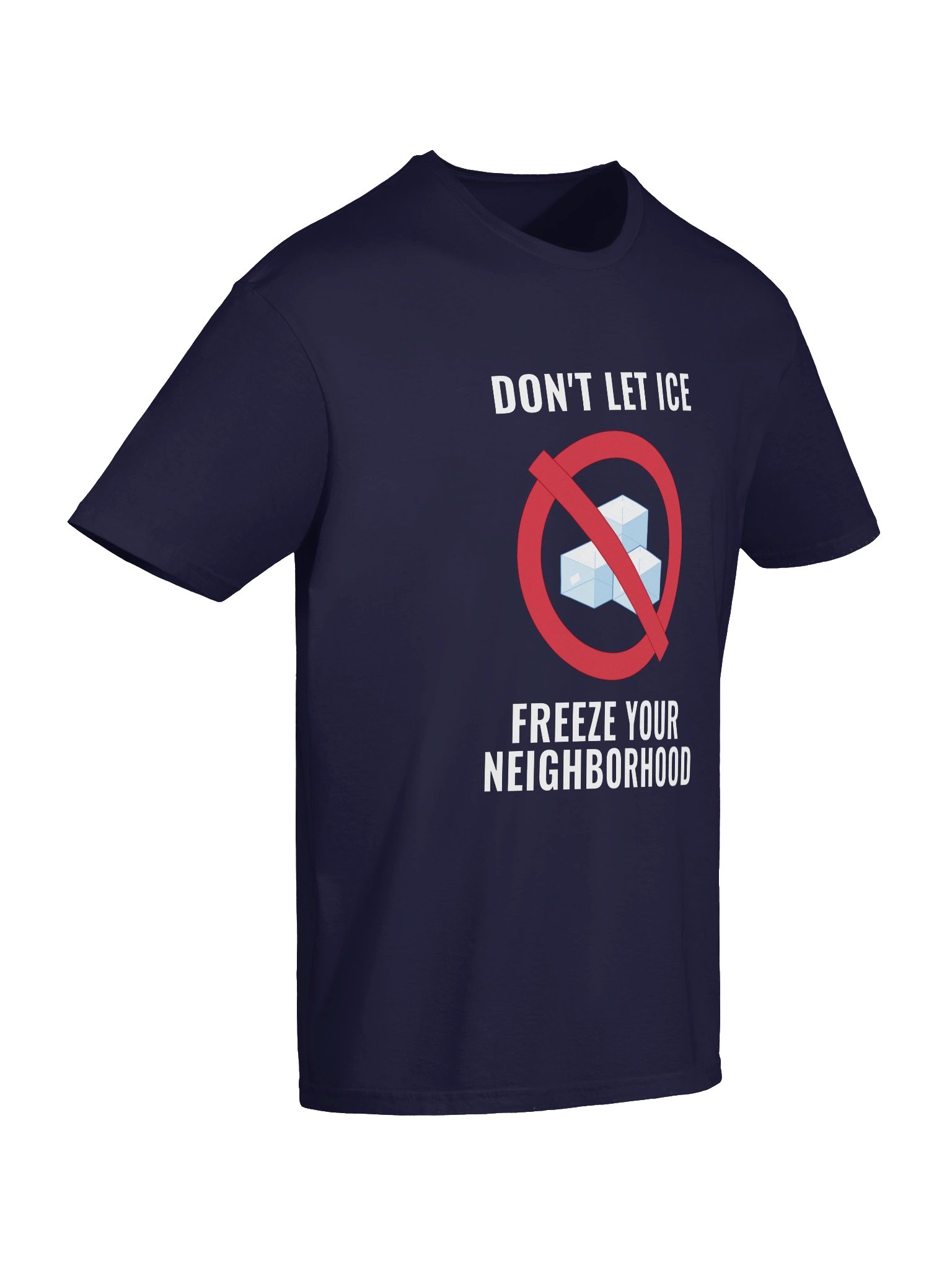 Don't let ICE Freeze Your Neighborhood - Unisex Softstyle T-Shirt product image (6)
