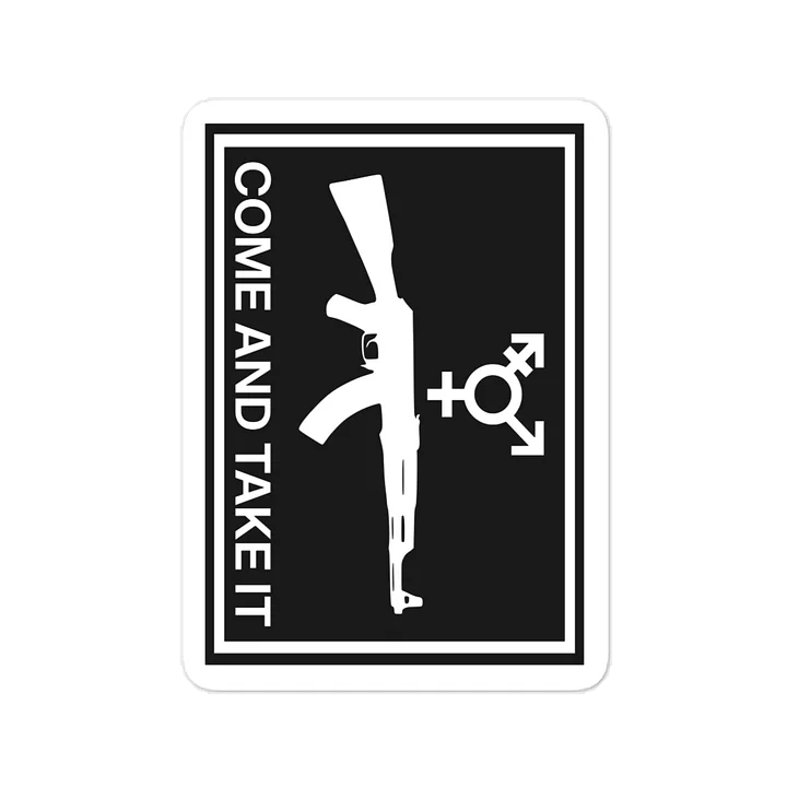 COME AND TAKE IT ⚧ Vinyl Decal product image (1)