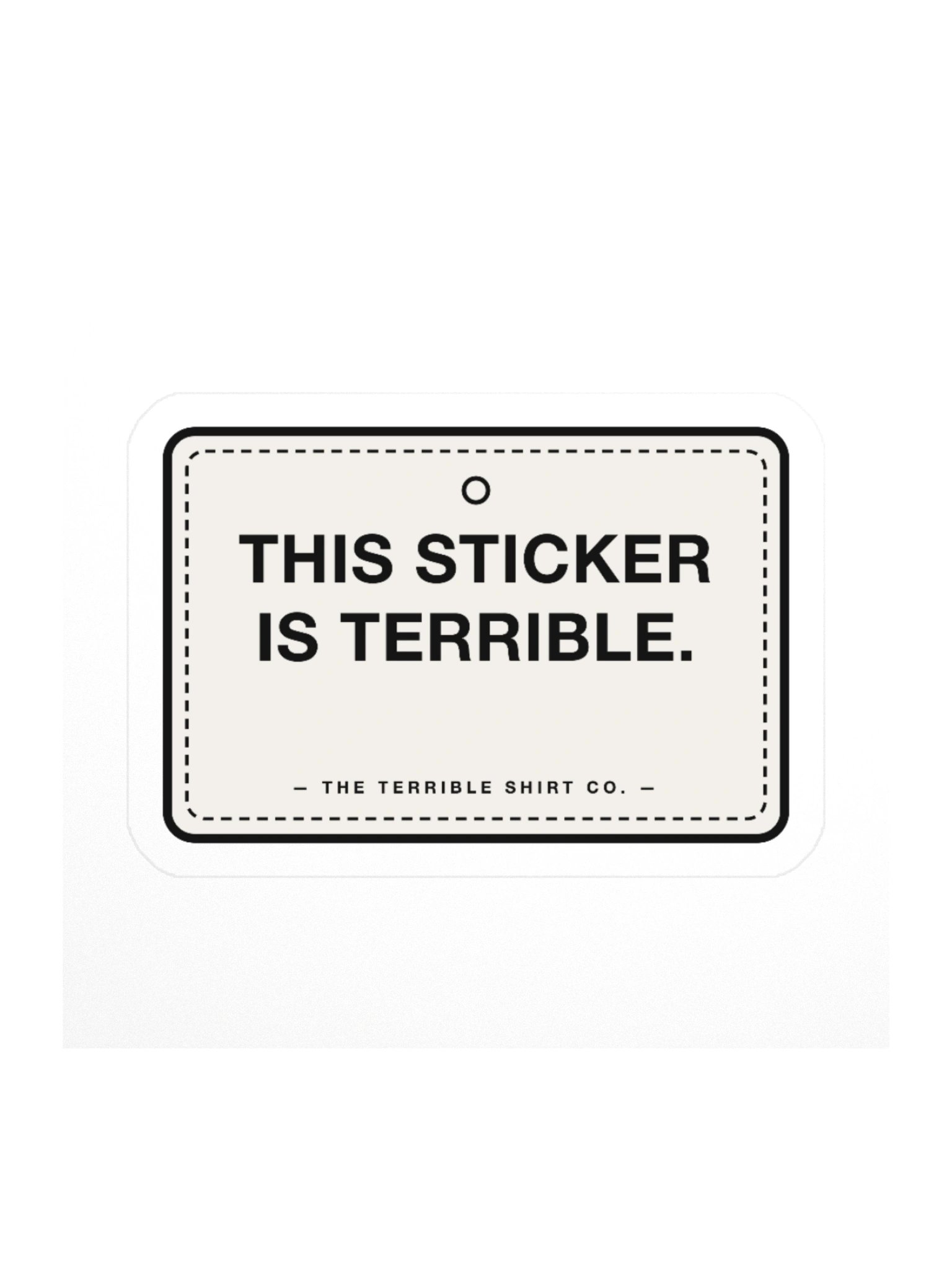 "This Sticker Is Terrible" Sticker product image (1)