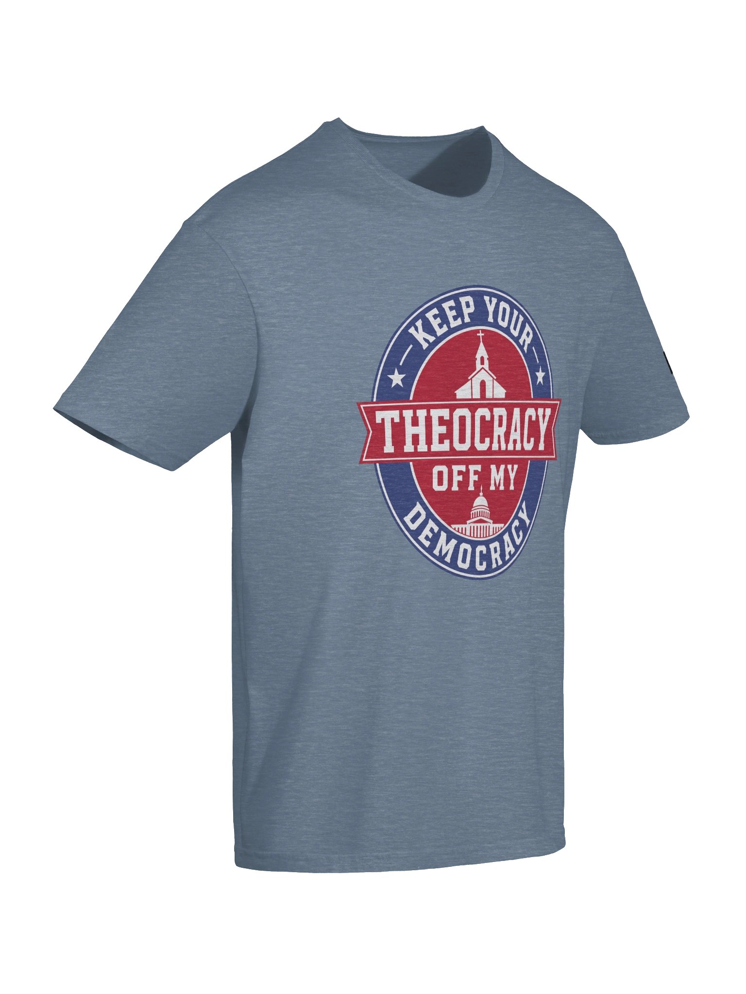 Keep Your Theocracy Off My Democracy - Unisex T-shirt product image (126)