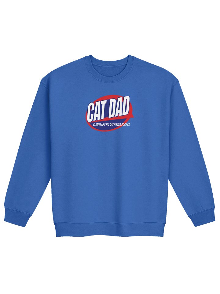 Cat Dad The Litter Box Cleaner - Unisex Adult Sweatshirt product image (1)