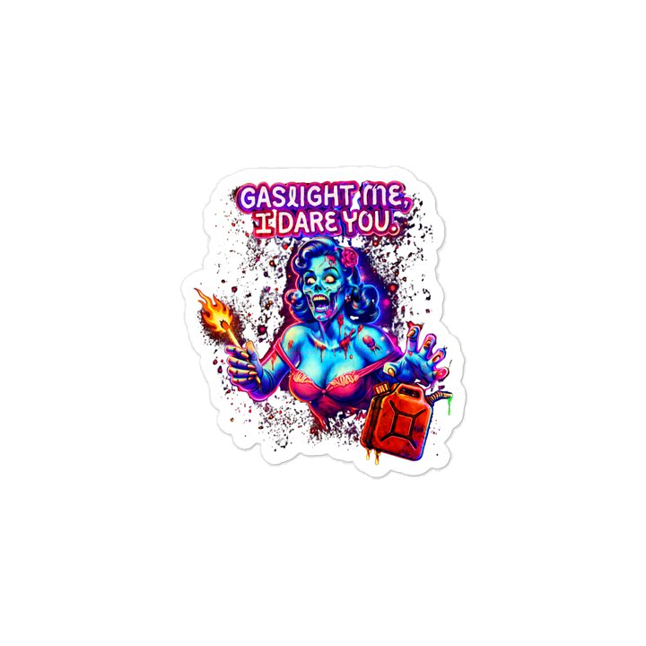 Gaslight me, I DARE You Sticker product image (2)
