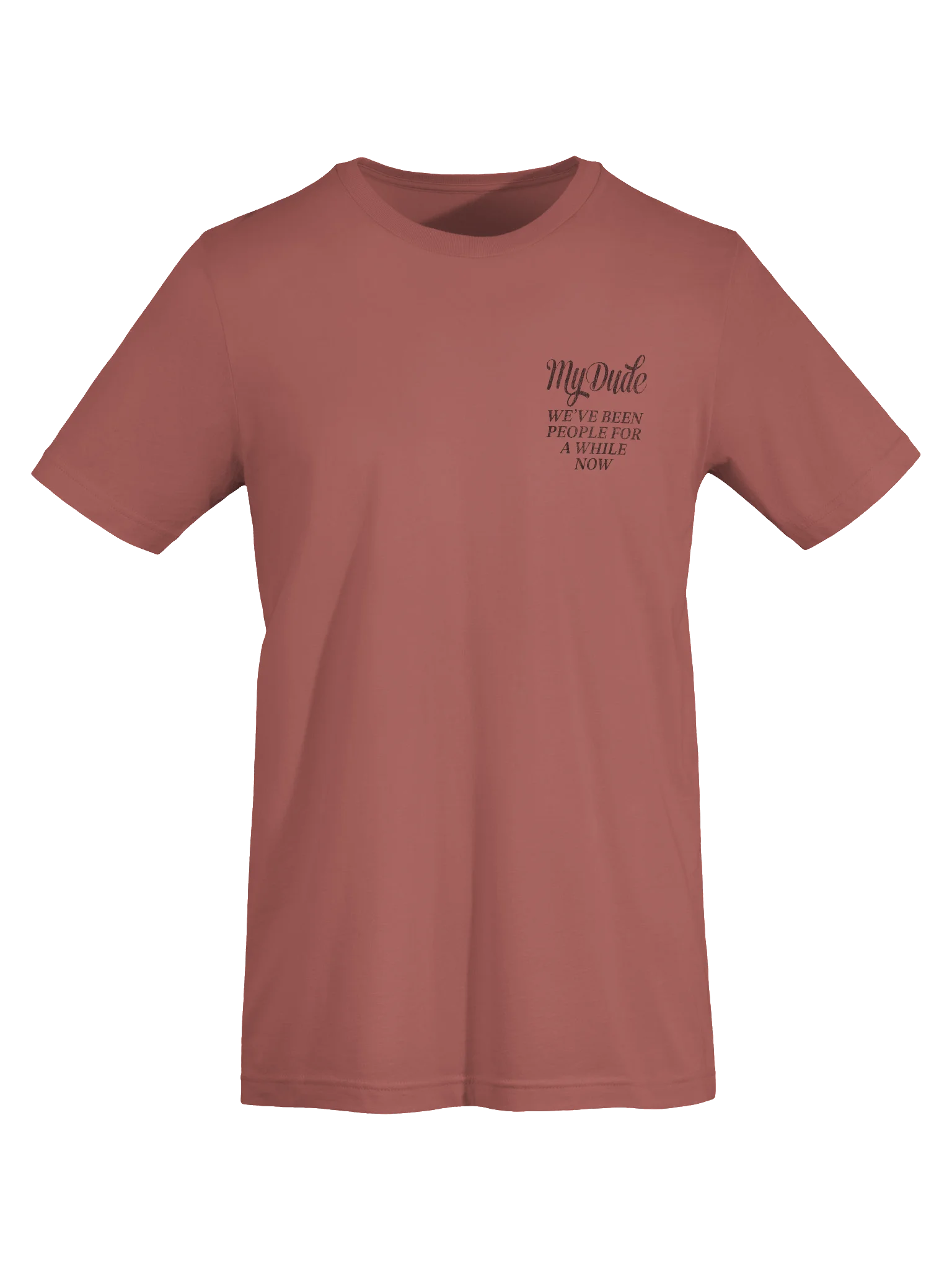 We've been people for a while now Tee product image (56)