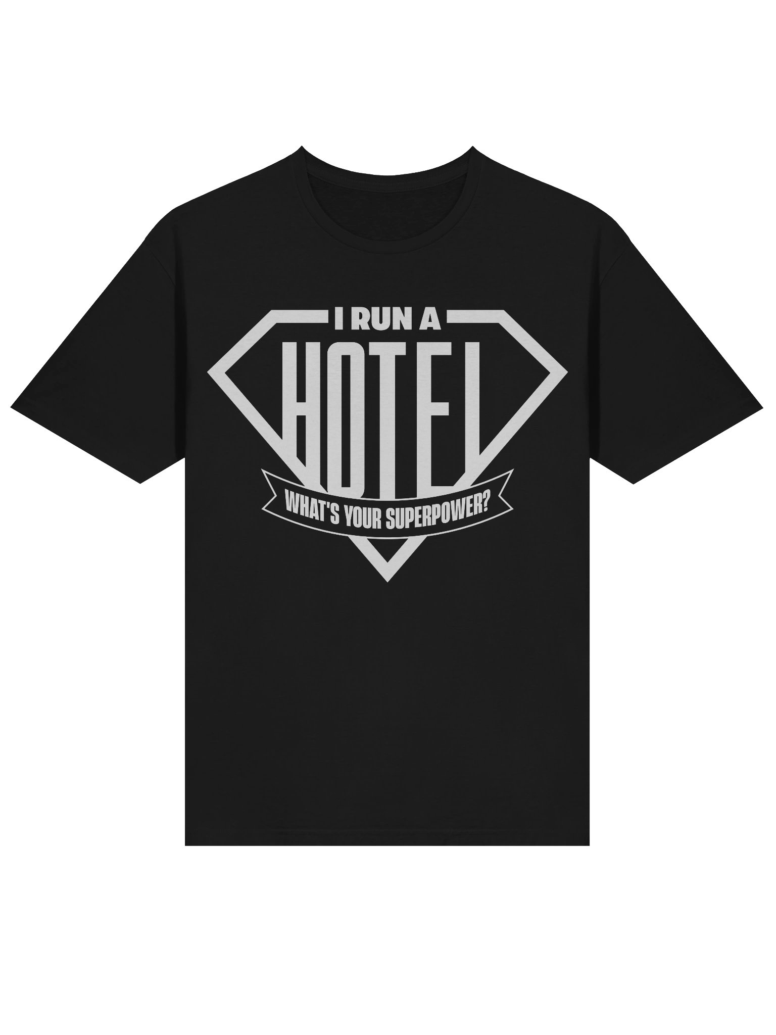 Hotel T-Shirt – I Ran A Hotel, What's Your Superpower? (Black) product image (2)