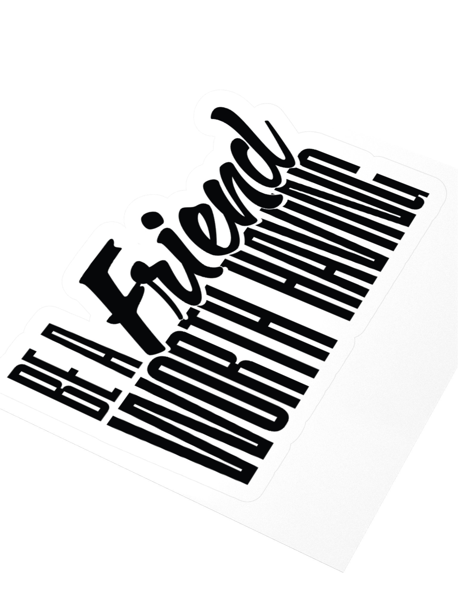 Be a Friend Worth Having - Sticker product image (4)
