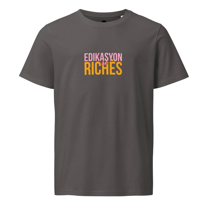 Edikasyon se Richès Unisex T-Shirt product image (3)