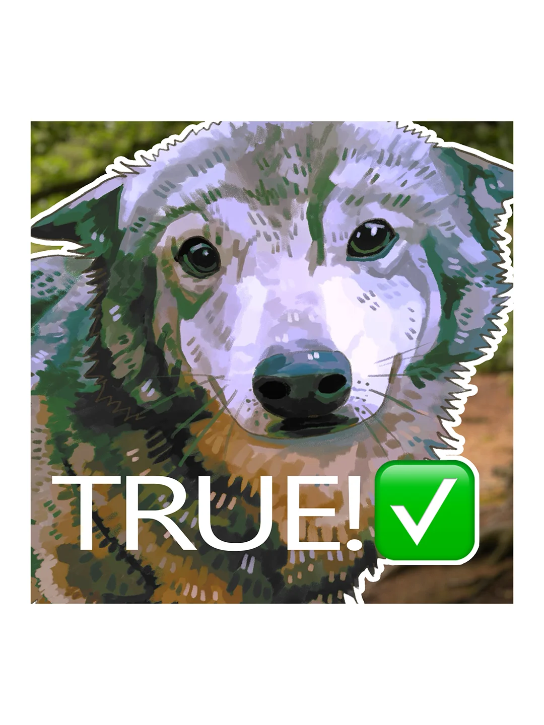 TRUE! Sticker product image (1)