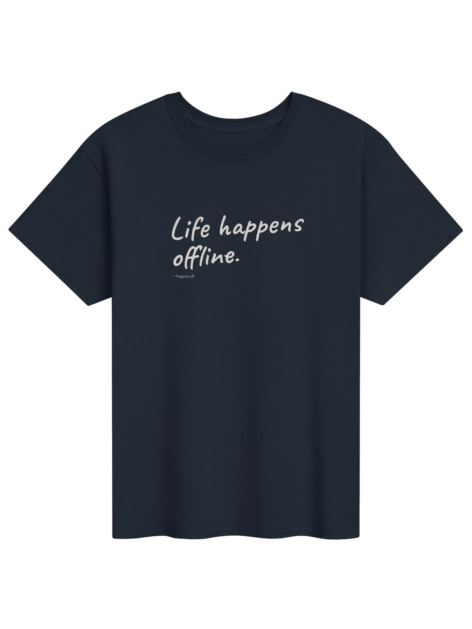 life happens offline shirt product image (11)