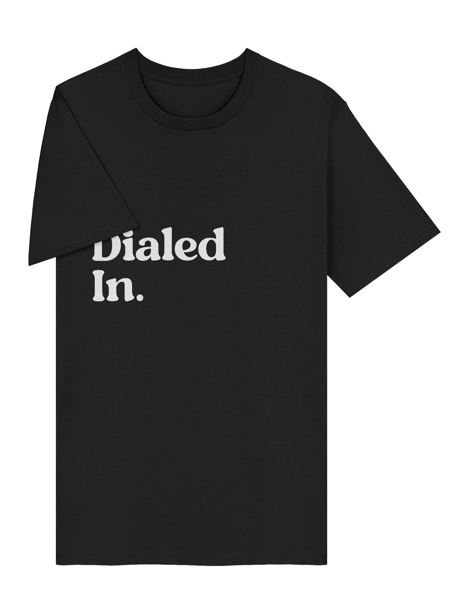 Dialed In. - White T-Shirt product image (38)