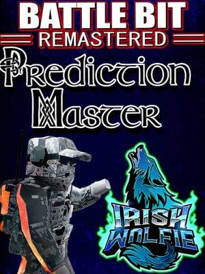 His Battlebit Remastered prediction skills are crazy! #fyp #battlebits #twitch #twitchstreamer #theirishwolfie