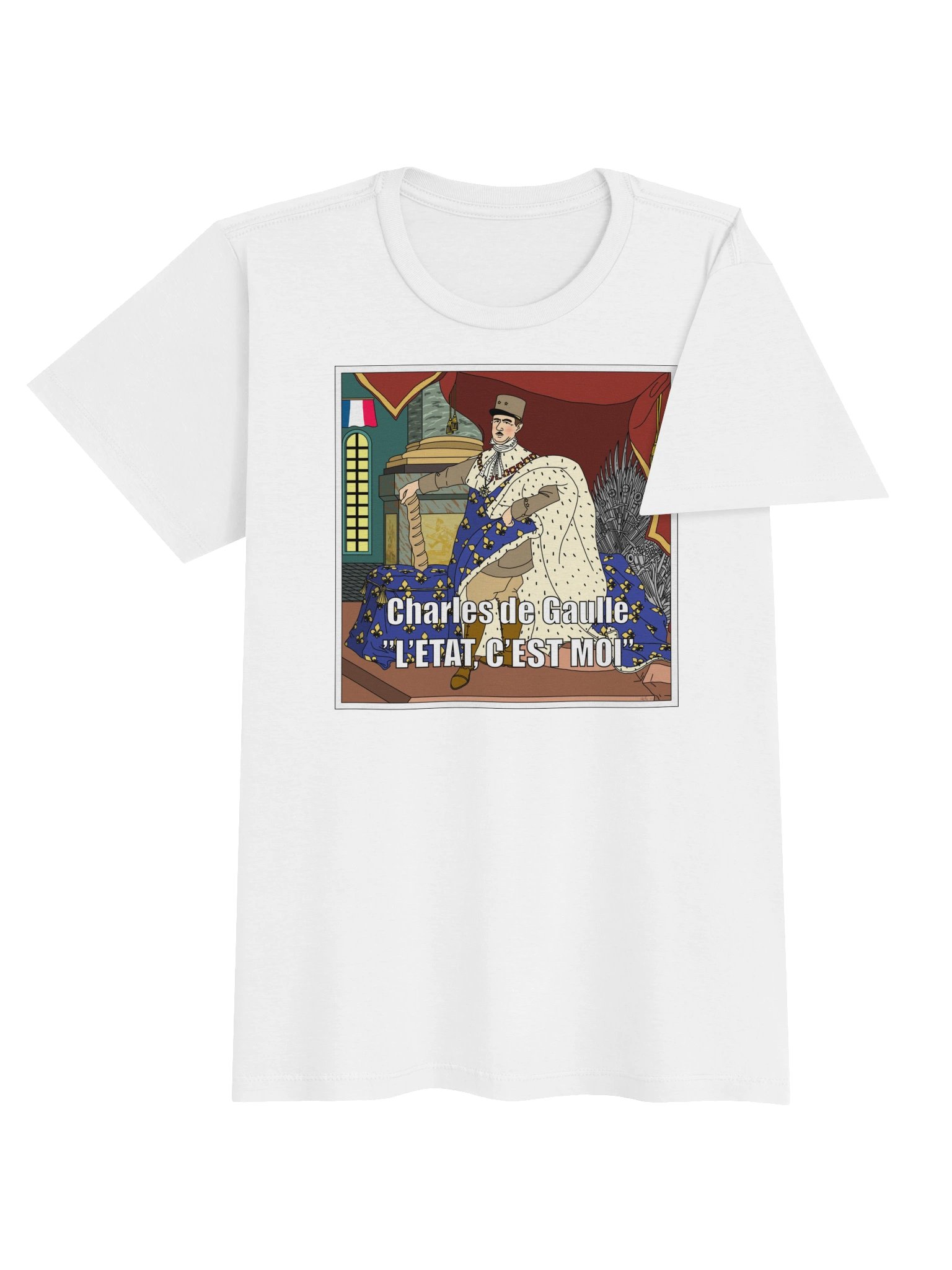L'etat c'est moi - Charles De Gaulle (Dam T-shirt) product image (4)