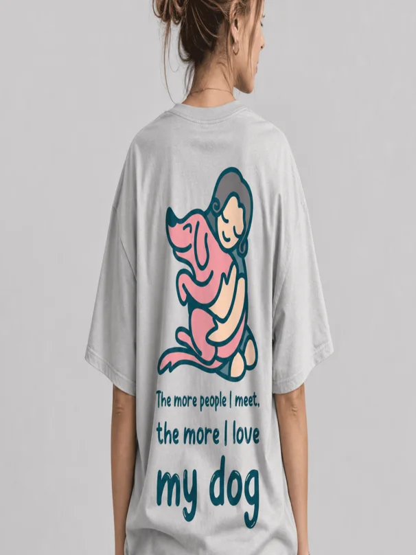 The More I Love My Dog – Woman Hugging Dog T‑Shirt for Dog Lovers product image (4)