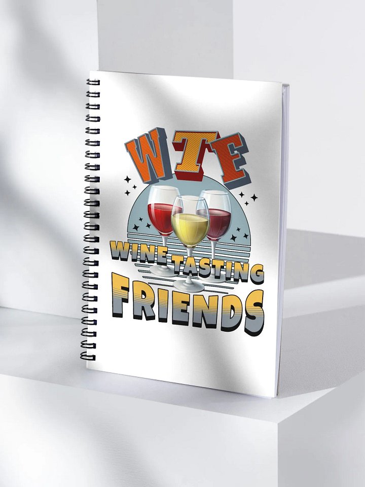 WTF Wine Tasting Friends Spiral Notebook product image (1)