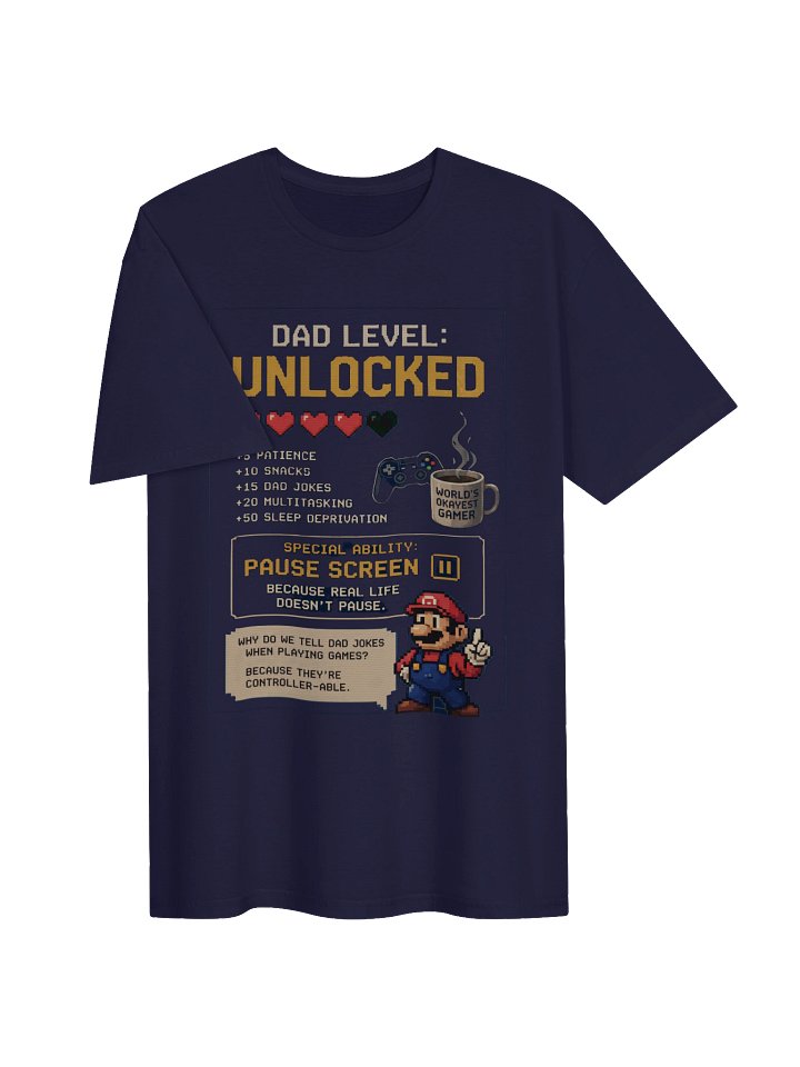 DAD LEVEL: Unlocked T-Shirt product image (2)