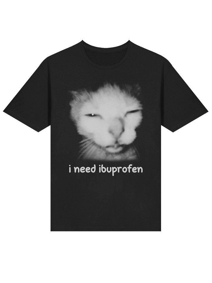 I Need Ibuprofen T-Shirt product image (1)