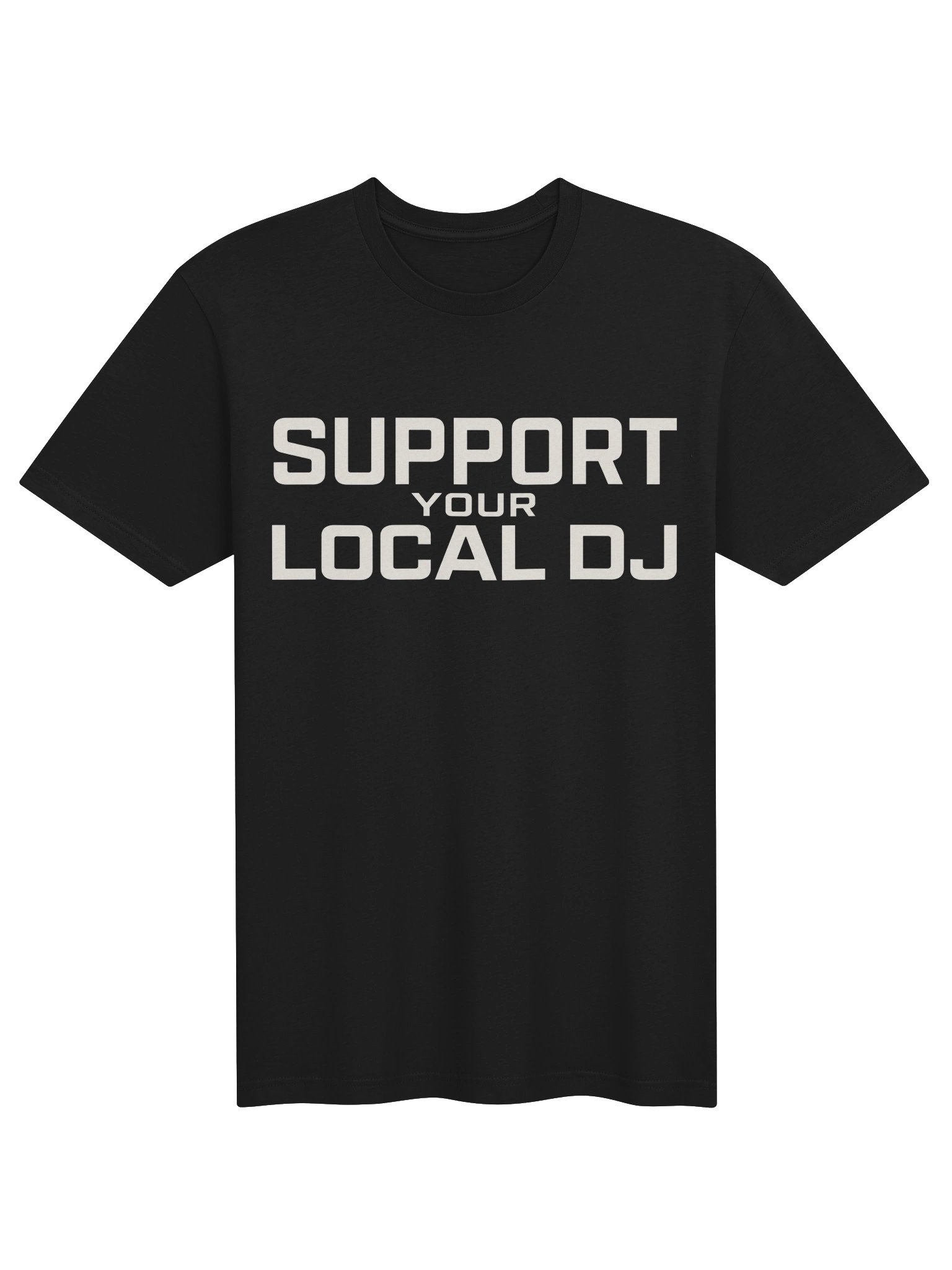 SUPPORT YOUR LOCAL DJ TEE product image (2)