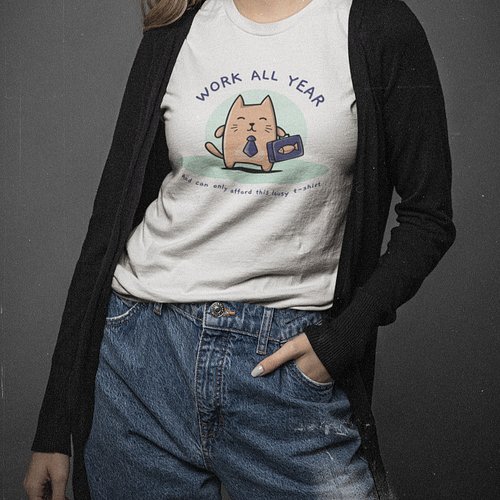 Work all year and can only afford this lousy t-shirt, featuring a Purr-fesional working cat. Clock in, grind away, and what’s...