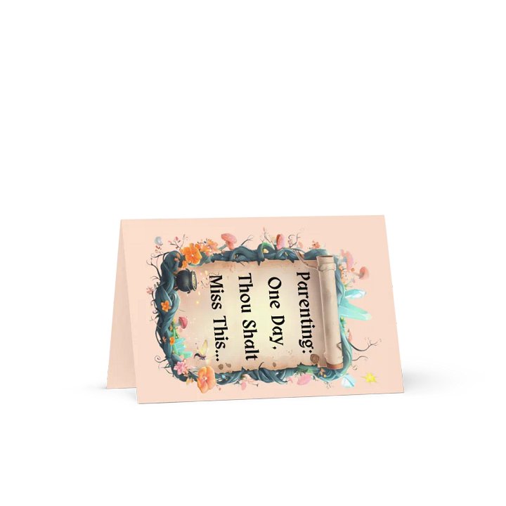Parenting: One Day, Thou Shalt Miss This – Funny Mom Greeting Card, Parenting Humor, Relatable Mom Life Gift product image (1)